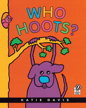 Who Hoots? by Katie Davis