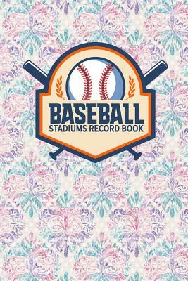 Baseball Stadiums Record Book by Rogue Plus Publishing