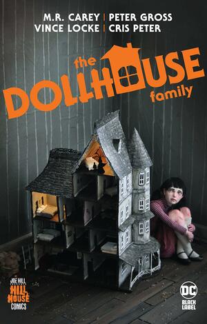 The Dollhouse Family by M.R. Carey