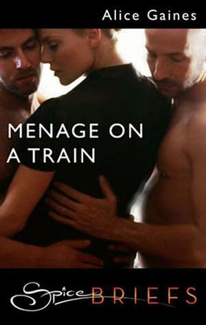 Menage On A Train by Alice Gaines