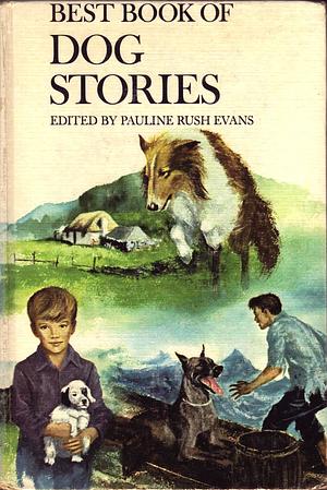Best Book of Dog Stories by Pauline Rush Evans