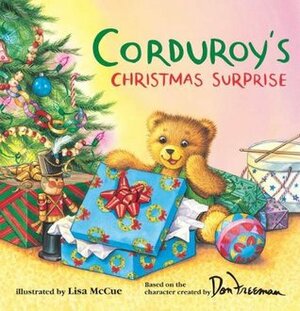 Corduroy's Christmas Surprise by Lisa McCue, Don Freeman