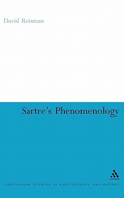 Sartre's Phenomenology by David Reisman