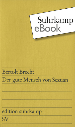 Der gute Mensch von Sezuan: Parabelstück by Bertolt Brecht