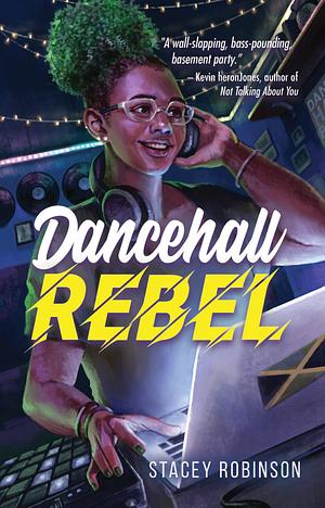 Dancehall Rebel by Stacey Robinson