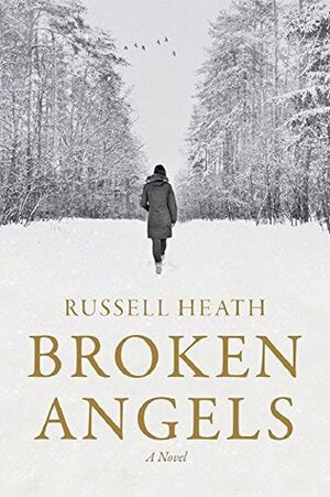 Broken Angels by Russell Heath