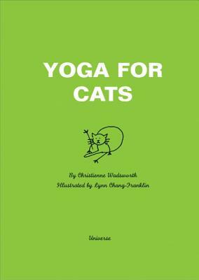 Yoga for Cats by Christienne Wadsworth