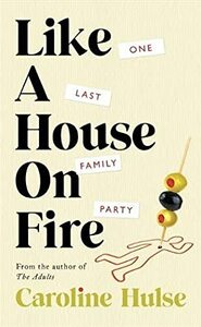 Like a House on Fire by Caroline Hulse