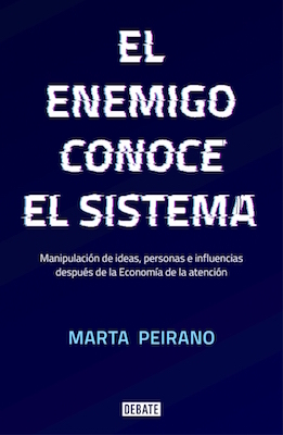 El enemigo conoce el sistema by Marta Peirano