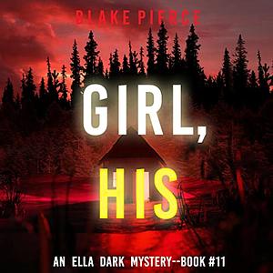 Girl, His by Blake Pierce