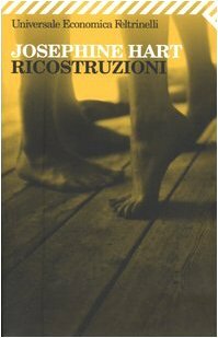 Ricostruzioni by Josephine Hart