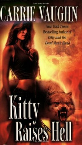 Kitty Raises Hell by Carrie Vaughn