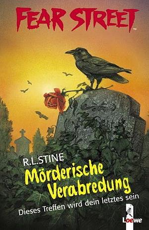 Mörderische Verabredung by R.L. Stine