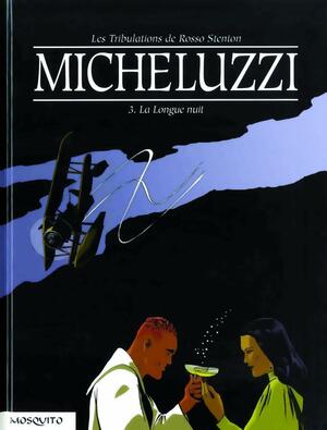 La longue nuit, Volume 3 by Attilio Micheluzzi