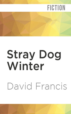 Stray Dog Winter by David Francis