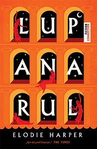 Lupanarul by Elodie Harper
