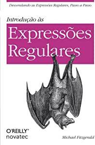 Introdução às Expressões Regulares by Michael Fitzgerald