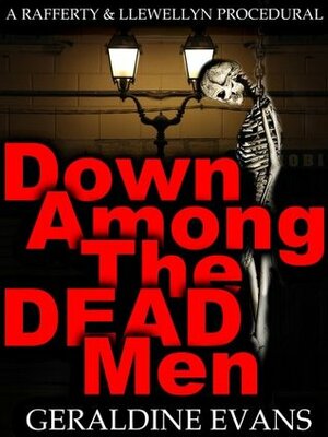 Down Among the Dead Men by Geraldine Evans