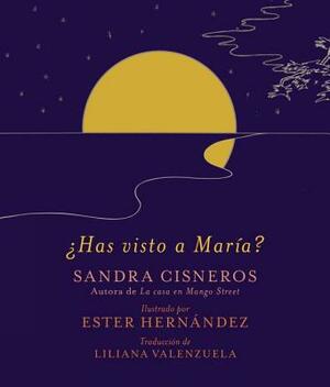 ¿has Visto a María? by Sandra Cisneros