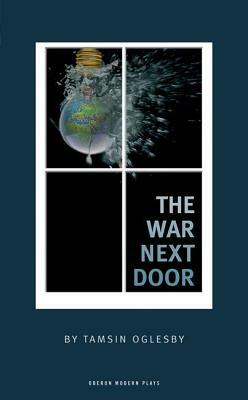 The War Next Door by Tamsin Oglesby