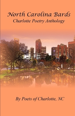 North Carolina Bards Charlotte Poetry Anthology by James P. Wagner