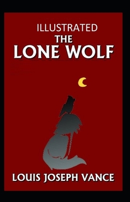 The Lone Wolf Illustrated by Louis Joseph Vance