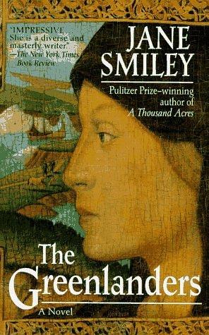 By Jane Smiley Greenlanders (Trade Paperback Edition) Paperback by Jane Smiley, Jane Smiley