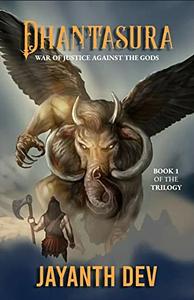 Dhantasura: War of Justice against the Gods by Jayanth Dev, Jayanth Dev