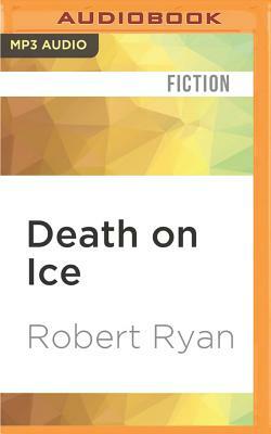 Death on Ice by Robert Ryan