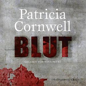 Blut by Patricia Cornwell