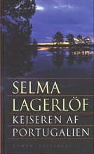 Kejseren af Portugalien by Selma Lagerlöf