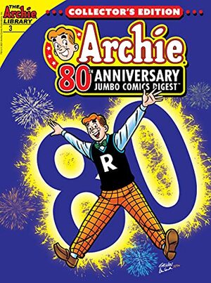Archie 80th Anniversary Jumbo Comics Digest #3 by Archie Superstars