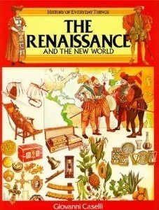 The Renaissance and the New World by Giovanni Caselli