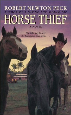 Horse Thief by Robert Newton Peck