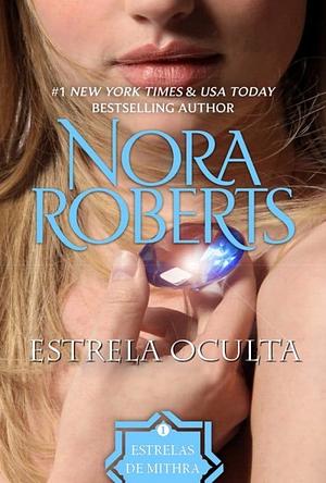 Estrela Oculta by Nora Roberts