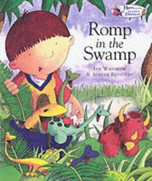 Romp in the Swamp by Ian Whybrow