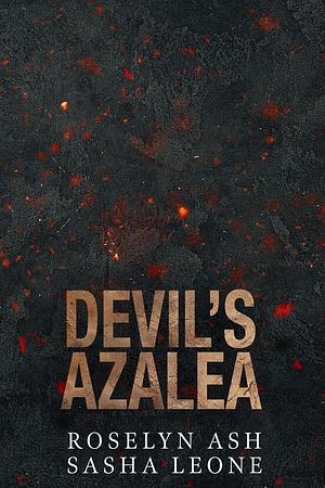 Devil's Azalea by Roselyn Ash, Sasha Leone