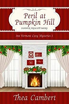 Peril at Pumpkin Hill by Thea Cambert