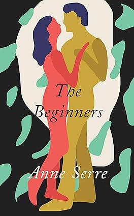 The Beginners by Anne Serre