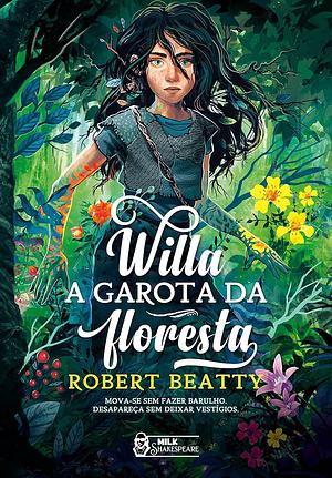 Willa, A Garota da Floresta by Robert Beatty