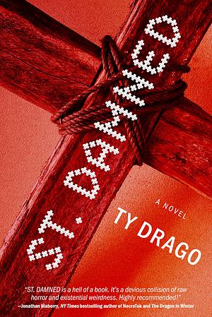 St. Damned by Ty Drago