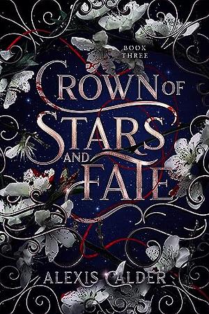 Crown of Stars and Fate by Alexis Calder