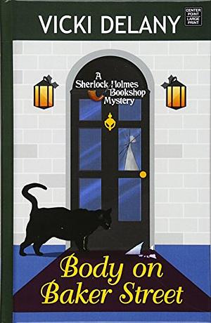 Body on Baker Street by Vicki Delany