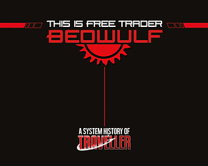 This is Free Trader Beowulf by Shannon Appelcline