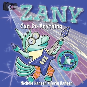 Zany Can Do Anything by Nichole Hansen