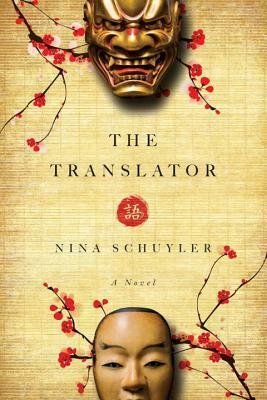 The Translator: A Novel by Nina Schuyler