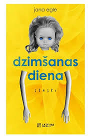 Dzimšanas diena by Jana Egle