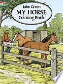 My Horse Coloring Book by John Green