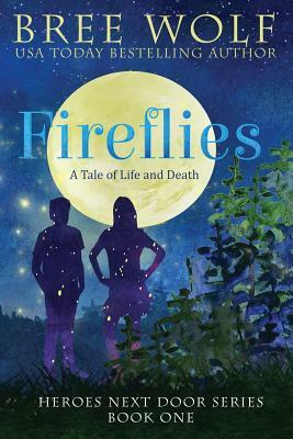 Fireflies: A Tale of Life and Death by Bree Wolf