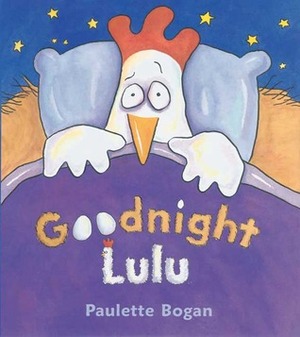 Goodnight Lulu by Paulette Bogan